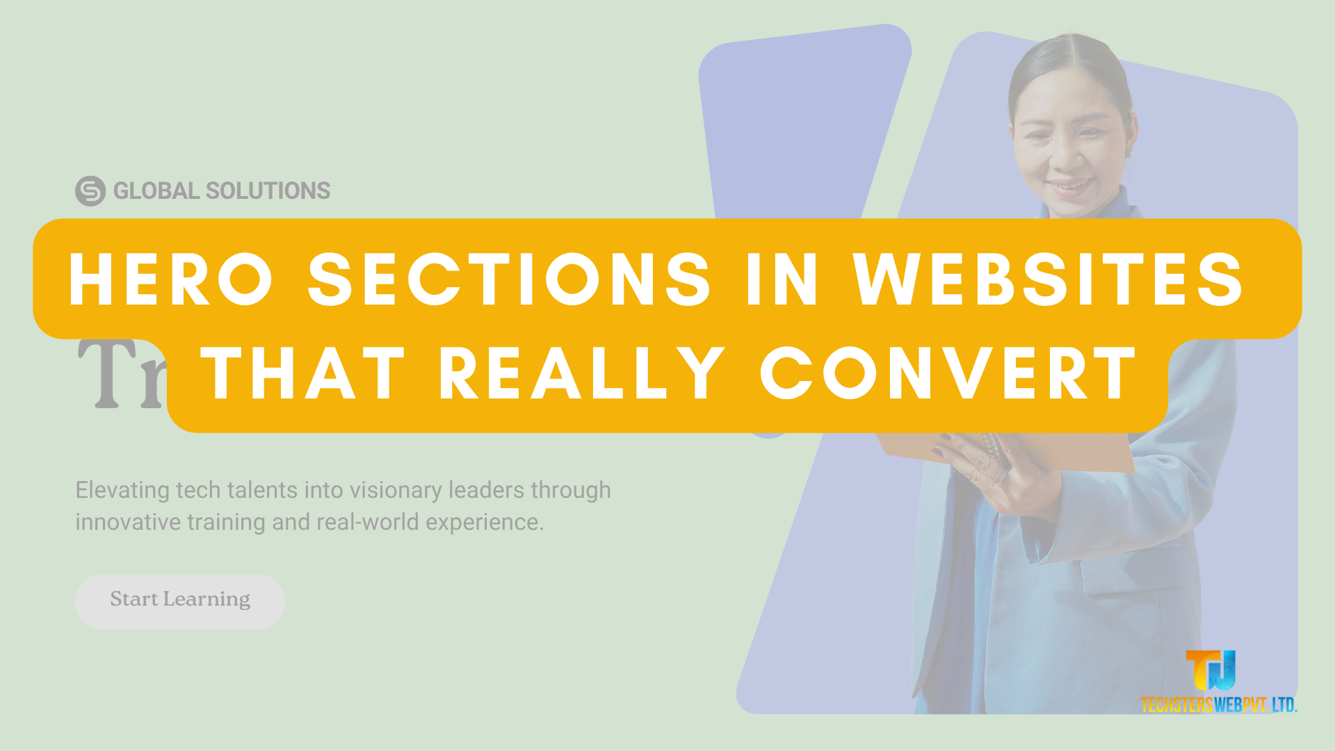 How to Create Hero Sections That Convert: A Guide by a Leading Web Designing Company in Chandigarh